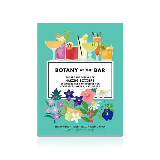 Botany at the Bar: The Art and Science of Making Bitters