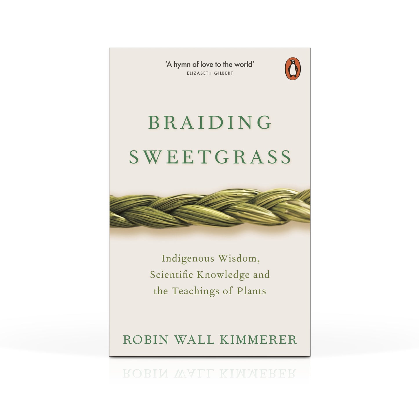 Braiding Sweetgrass: indigenous wisdom, scientific knowledge and the teachings of plants